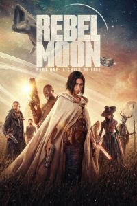 Rebel Moon – część 1: Dziecko ognia [2023] – Cały film online