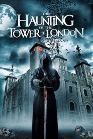 The Haunting of the Tower of London [2024] – Cały film online