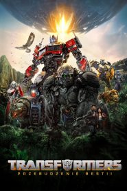 Transformers: Przebudzenie bestii [2023] – Cały film online
