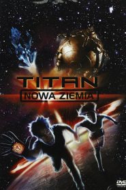 Titan: Nowa Ziemia [2000] – Cały film online