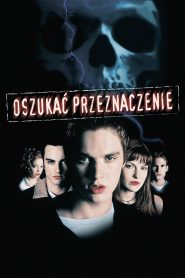 Oszukać Przeznaczenie [2000] – Cały film online