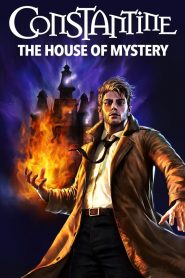 Constantine: The House of Mystery [2022] – Cały film online