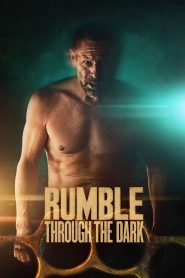 Rumble Through the Dark [2023] – Cały film online
