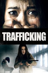 Trafficking [2023] – Cały film online
