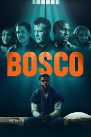 Bosco [2024] – Cały film online
