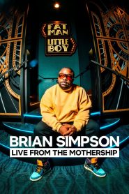 Brian Simpson: Live from the Mothership [2024] – Cały film online