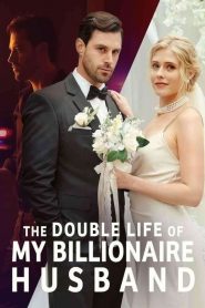 The Double Life of My Billionaire Husband [2023] – Cały film online
