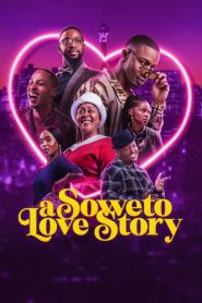 A Soweto Love Story [2024] – Cały film online