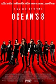 Ocean’s 8 [2018] – Cały film online