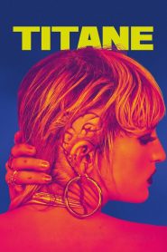 Titane [2021] – Cały film online