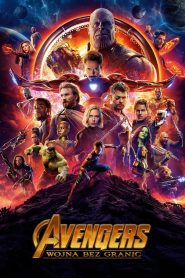 Avengers: Wojna bez granic [2018] – Cały film online