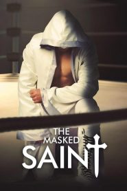 The Masked Saint [2016] – Cały film online