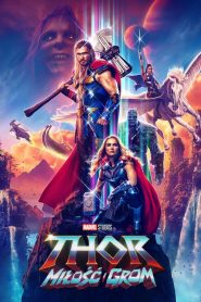 Thor: Miłość i grom [2022] – Cały film online